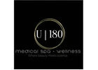 U | 180 Medical Spa & Wellness